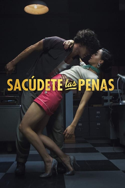 Poster de Sacúdete las penas
