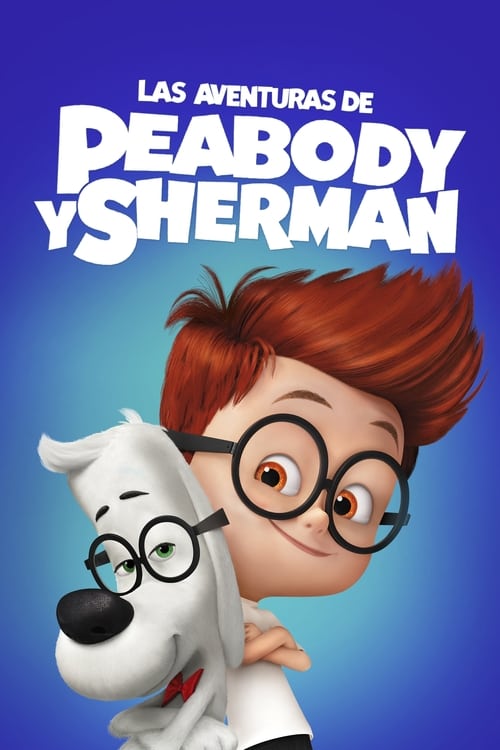Poster de Las aventuras de Peabody y Sherman