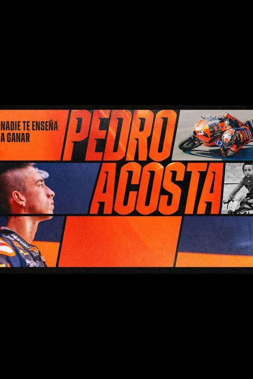 Poster de Pedro Acosta, nadie te enseña a ganar