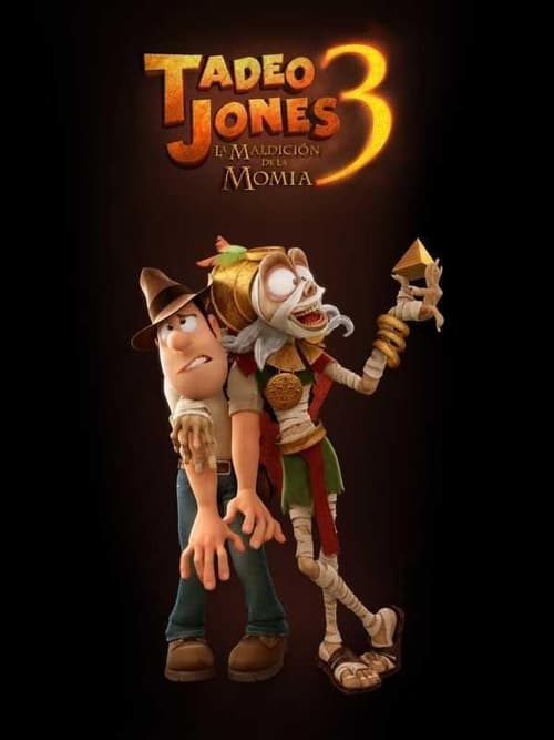 Poster de Tadeo Jones 3: la maldición de la momia