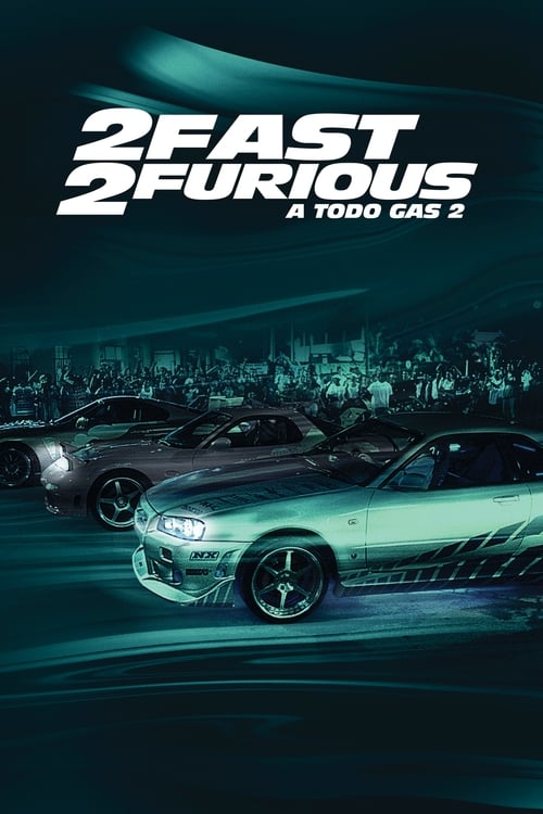 Poster de 2 Fast 2 Furious: A todo gas 2