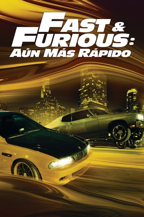 Poster de Fast & Furious: Aún más rápido