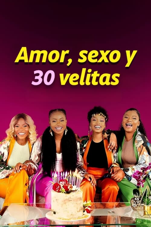 Poster de Amor, sexo y 30 velitas